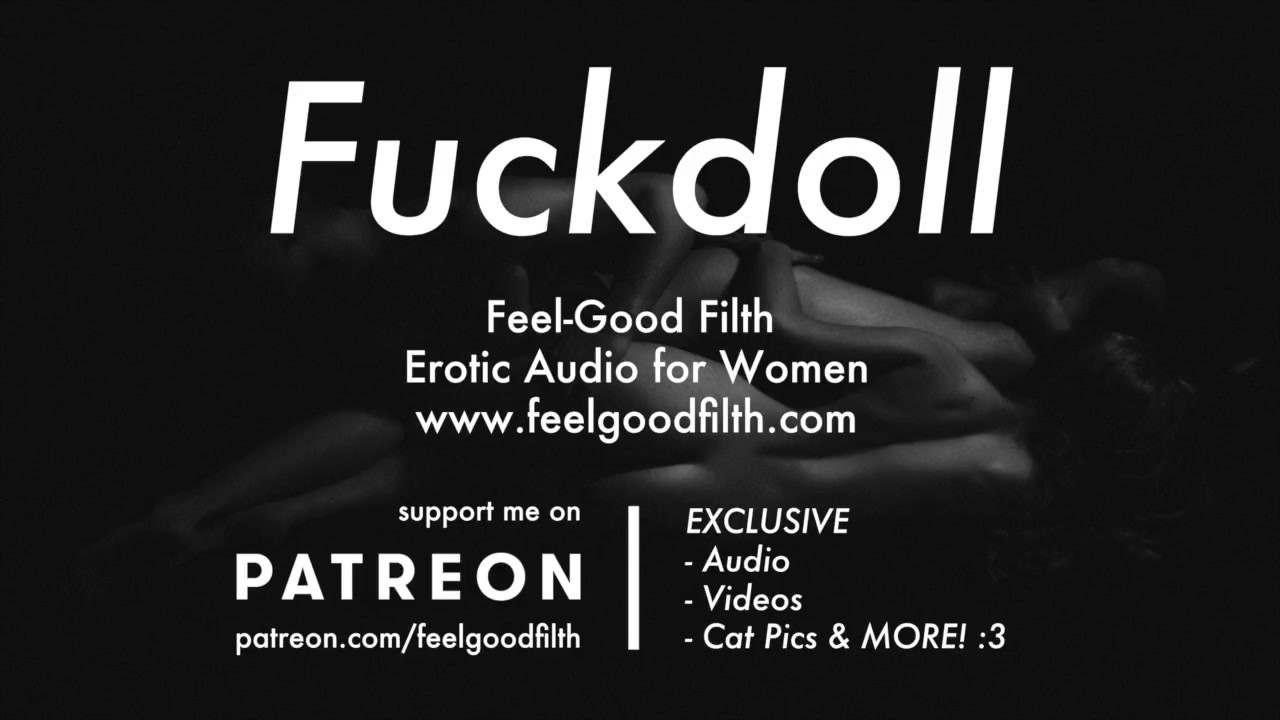 My Fuckdoll: Pussy Licking, Rough Sex &amp; Aftercare (Erotic Audio for Women)