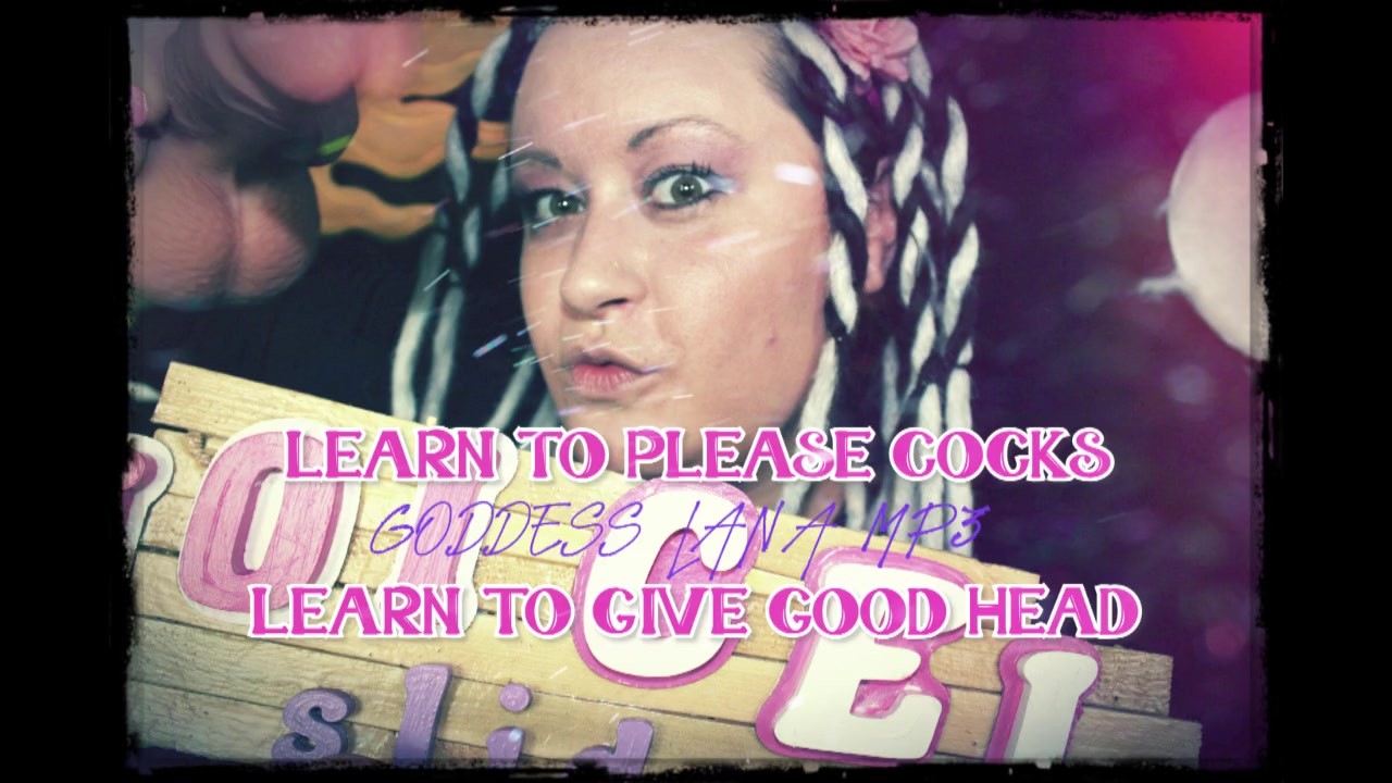 Learn to please cocks learn to give good head