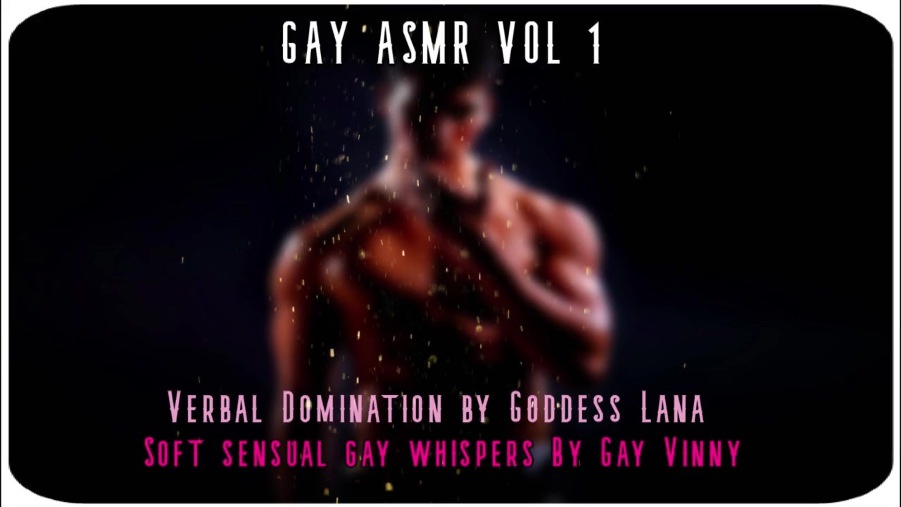 GAY ASMR VOL 1 Goddess Lana &amp; Gay Vinny