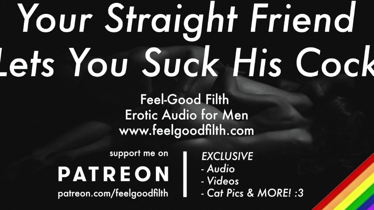 Sucking Your Hot Straight Friend&apos;s Cock For The First Time [GAY Dirty Talk] [Erotic Audio for Men]