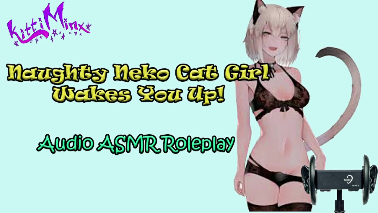 ASMR Ecchi - Naughty Anime Neko Cat Girl Wakes You Up! Audio Roleplay