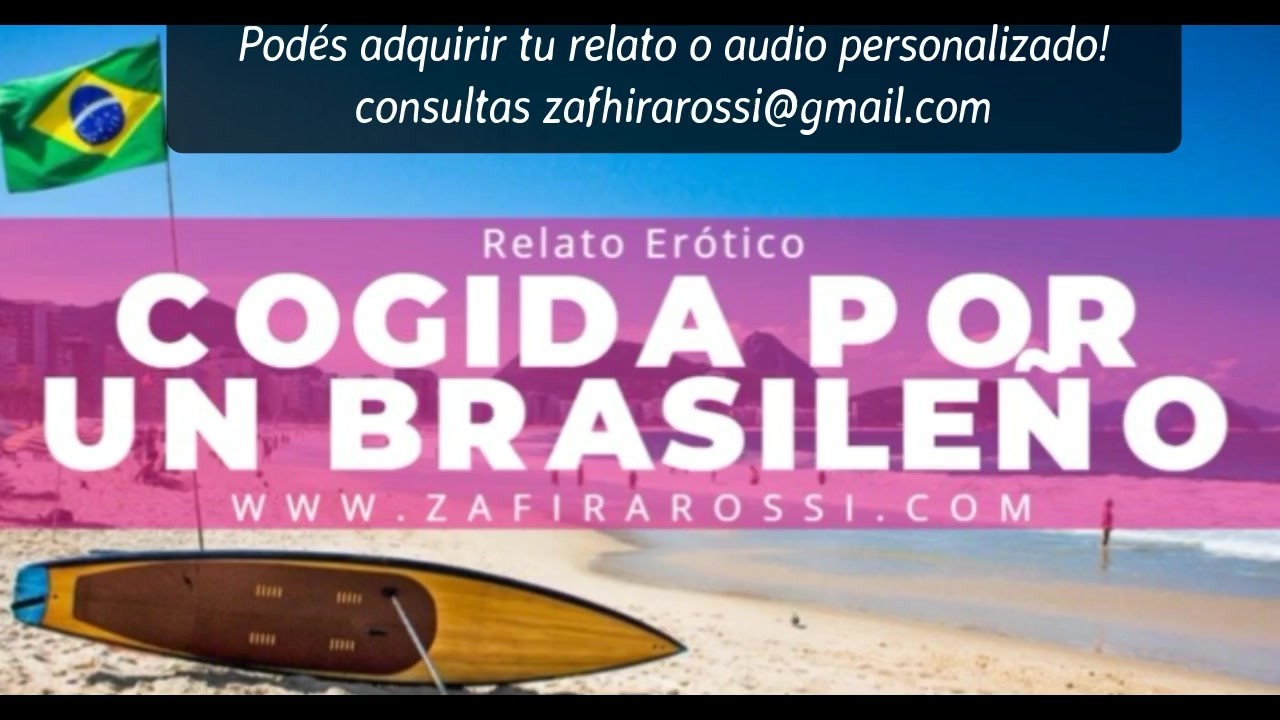 RELATO ERÓTICO [SOLO AUDIO] COGIDA POR UN BRASILEÑO | ASMR VOICE | ARGENTINA
