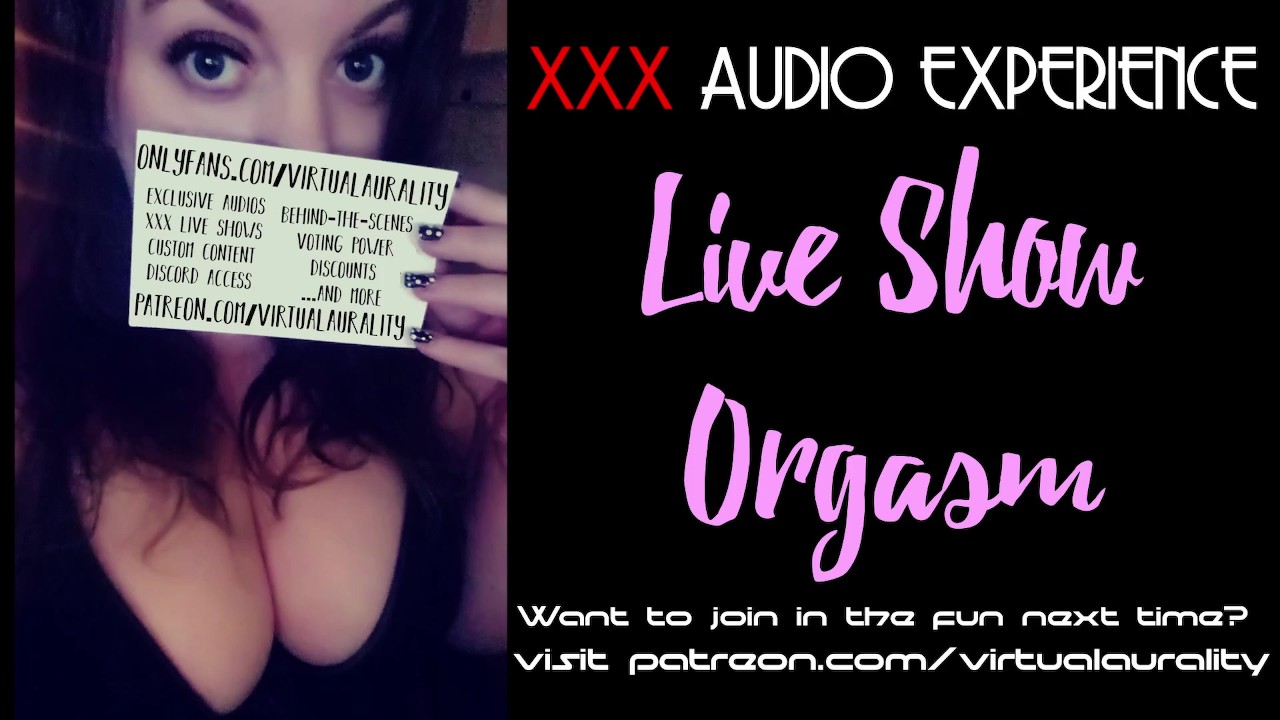 Online Live Show Orgasm (Audio Only - ASMR)