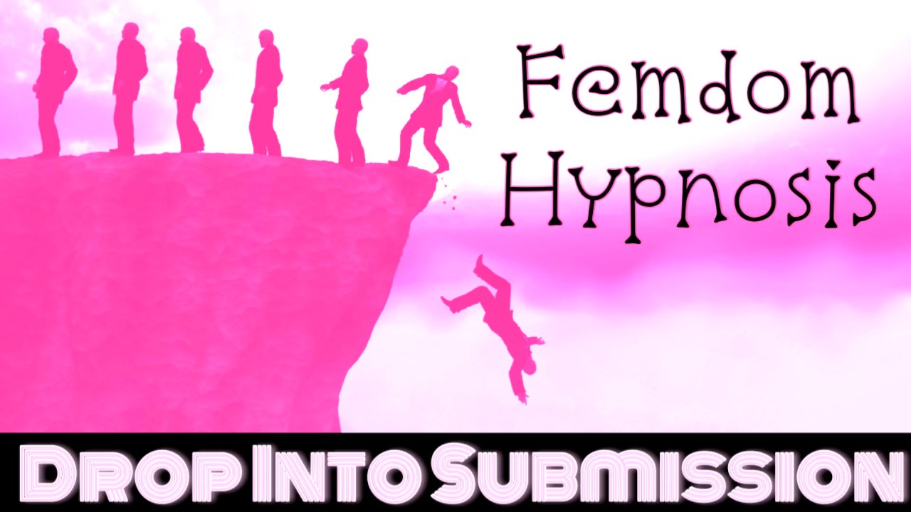 Drop Into Submission ( Femdom Hypnosis With PrincessaLilly )