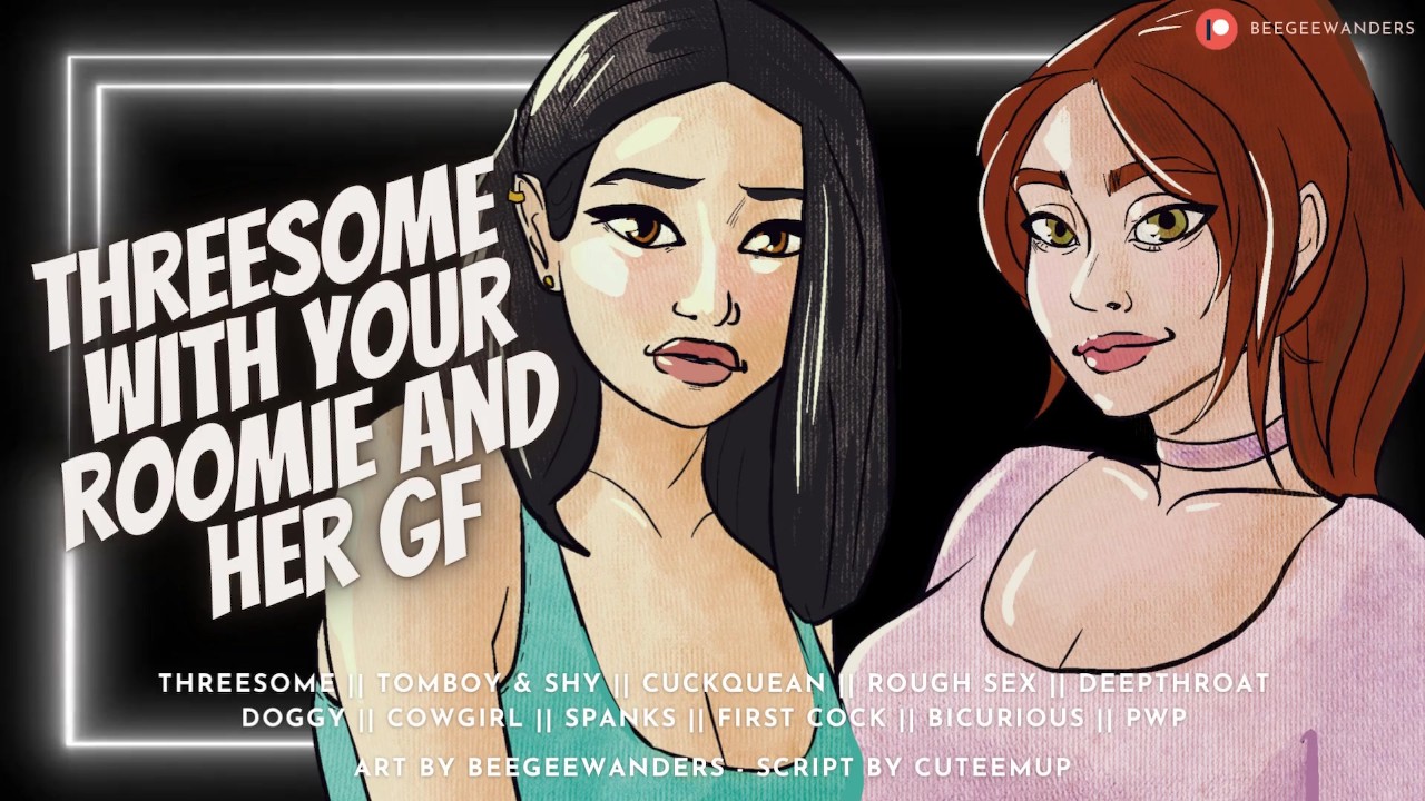 Threesome With Your Bicurious Roomie &amp; Her Girlfriend [Cucking Your Roomie] | Audio Roleplay