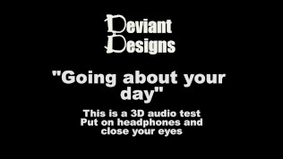Going about your day – – a femdom themed 3D audio (Binaural) test